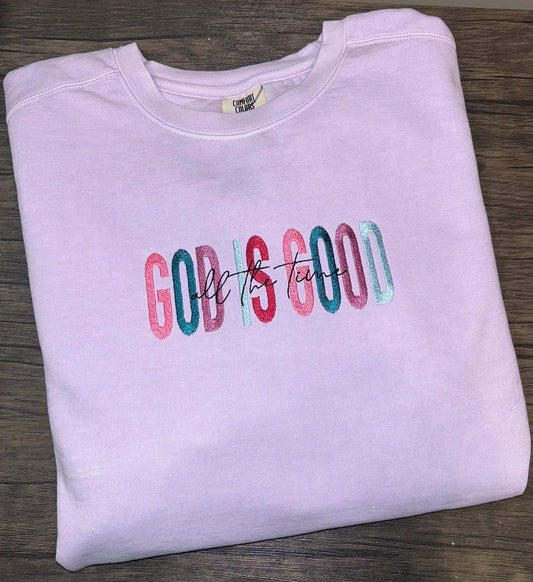 God Is Good Sweatshirts