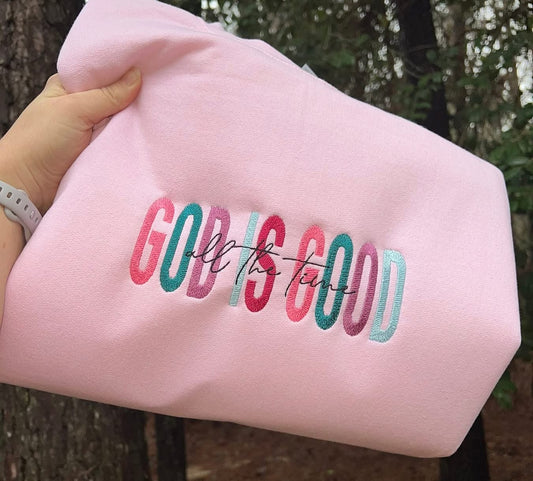 God Is Good Sweatshirts